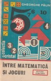 GHEORGHE PAUN - INTRE MATEMATICA SI JOCURI