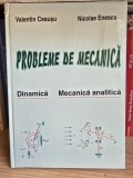 Probleme de mecanica, dinamica, mecanica analitica - Valentin Ceausu, Nicolae Enescu