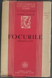 MAGDA ISANOS si EUSEBIU CAMILAR: FOCURILE (DRAMA IN 4 ACTE) [FUNDATIA REGALA PENTRU LITERATURA SI ARTA, 1945]