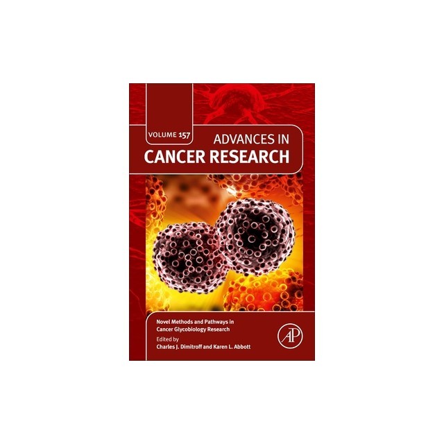 Novel Methods and Pathways in Cancer Glycobiology Research: Volume 157