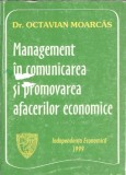 Management in comunicarea si promovarea afacerilor economice - Octavian Moarcas