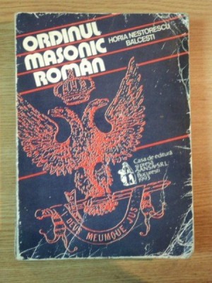 ORDINUL MASONIC ROMAN DE HORIA NESTORESCU BALCESTI , 1993 foto