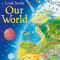 Look inside Our World - Usborne book (4+)