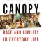 The Cosmopolitan Canopy: Race and Civility in Everyday Life