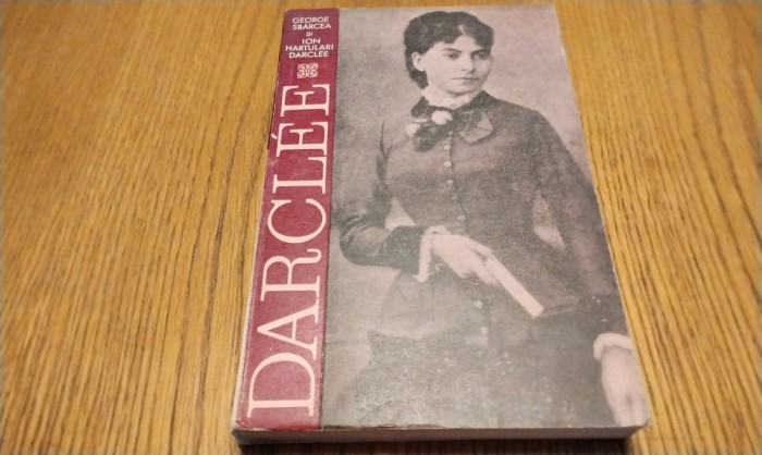 GEORGE SBARCEA (dedicatie-autograf), Ion Hartulari-Darcle - DARCLEE - Editura Muzicala, 1972, 232 p.+ ilustratii