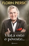 Cartea Viata este o poveste Florin Piersic actor roman autor memorii emotie teatru film carte