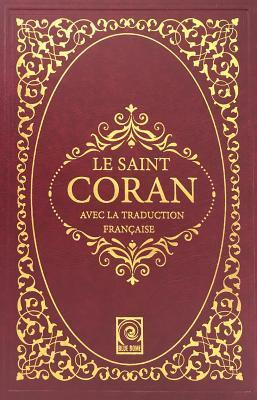 Le Saint Coran: Avec La Traduction Francaise foto