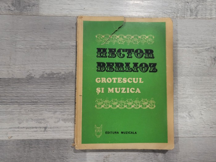 Grotescul si muzica de Hector Berlioz