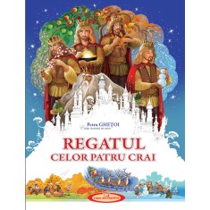 Regatul celor patru crai &ndash; Petru Ghetoi