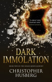 Dark Immolation | Christopher Husberg, Titan Books Ltd