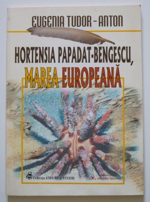 Eugenia Tudor-Anton - Hortensia Papadat-Bengescu, marea europeană foto