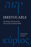 Irrevocable: The Name of God and the Unity of the Christian Bible