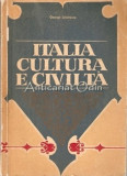 Cumpara ieftin Italia Cultura E Civita - George Lazarescu