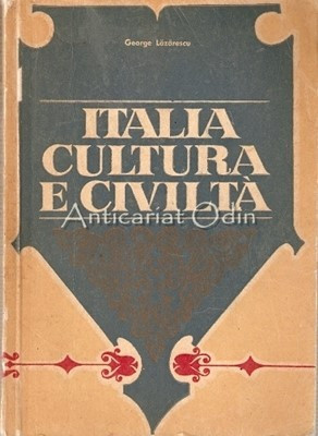 Italia Cultura E Civita - George Lazarescu