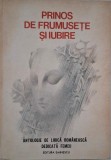 Prinos de frumusete si iubire. Antologie de lirica romaneasca dedicata femeii