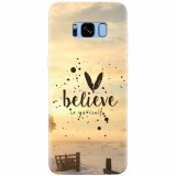 Husa silicon pentru Samsung S8 Plus, Believe In Yourself