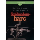 Sz&eacute;lmalomharc - ...&eacute;s m&eacute;gis &eacute;l&uuml;nk! 9. - Kov&aacute;cs Anita