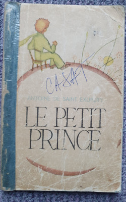 LE PETIT PRINCE - ANTOINE DE SAINT-EXUPERY, 1964, 97 pagini, in limba franceza foto