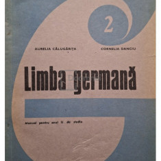 Aurelia Calugarita - Limba germana - Manual pentru anul II de studiu (editia 1991)