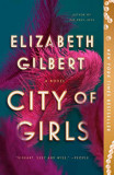 City of Girls | Elizabeth Gilbert, 2020
