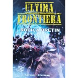 Ultima frontiera - 2021 - Rodica Bretin (xx46)