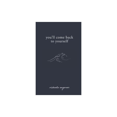 You&amp;#039;ll Come Back to Yourself foto