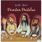 Povestea Pastelui, Lackfi J?nos, Horvath Ildi, Editura Casa