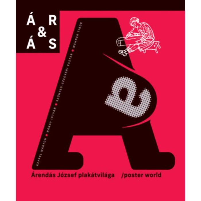 &Aacute;R&amp;&Aacute;S - &Aacute;rend&aacute;s J&oacute;zsef plak&aacute;tvil&aacute;ga