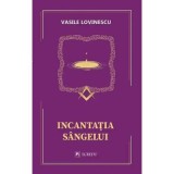 Incantatia sangelui - Vasile Lovinescu