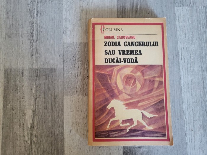 Zodia Cancerului sau vremea Duca-i Voda de Mihail Sadoveanu
