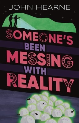 Someone&amp;#039;s Been Messing with Reality foto