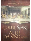 James L. Garlow - Codul spart al lui Da Vinci (Editia: 2005)