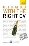 Teach Yourself Get That Job with the Right CV | Julie Gray, Hodder Education