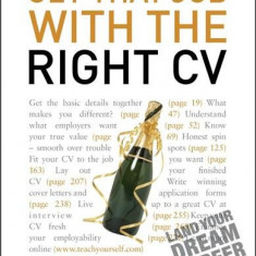 Teach Yourself Get That Job with the Right CV | Julie Gray