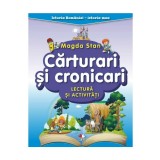 Istoria Romaniei - istoria mea. Carturari si cronicari. Lectura si activitati