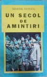 Un Secol de Amintiri - General Ratescu | Memorii Istorie Contemporana Paperback 1995