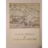 Nicolae Dărăscu &icirc;n colecții bucureștene (catalog de Alexandru Măciucă; 1996)