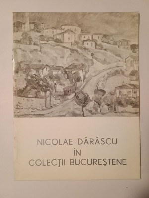 Nicolae Dărăscu &amp;icirc;n colecții bucureștene (catalog de Alexandru Măciucă; 1996) foto