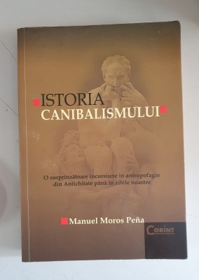 Manuel Moros Pena - Istoria canibalismului foto