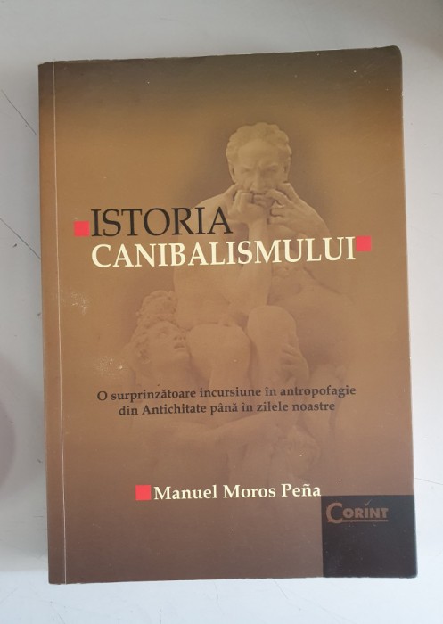 Manuel Moros Pena - Istoria canibalismului