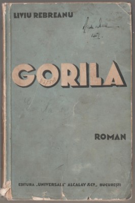 Liviu Rebreanu - Gorila (vol. I) foto