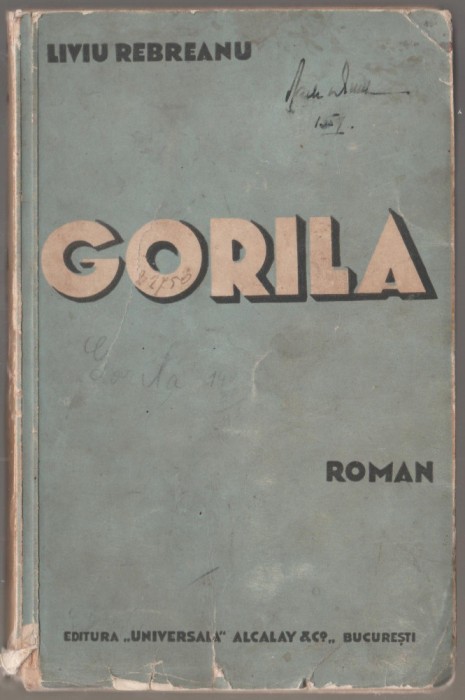 Liviu Rebreanu - Gorila (vol. I)