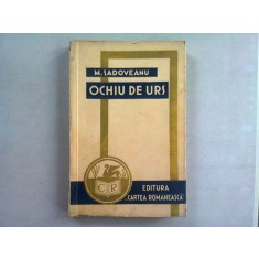 OCHIU DE URS , M. Sadoveanu