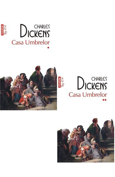 Casa Umbrelor Top 10+ Nr 350 +351, Charles Dickens - Editura Polirom