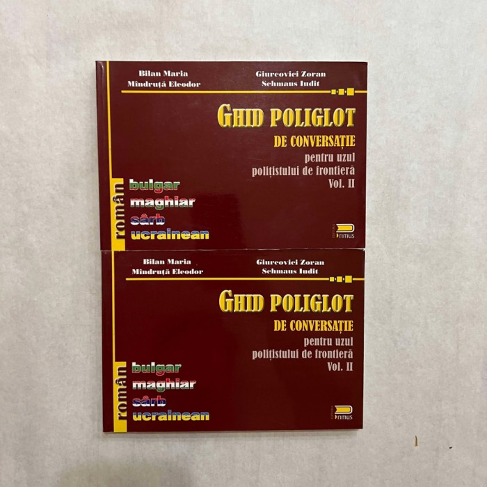 Bilan Maria - Ghid poliglot de conversatie pentru uzul politistului de frontiera - Vol. 2