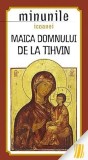 Minunile icoanei Maica Domnului de la Tihvin - Sophia