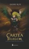 Cartea Ielelor - Andrei Ruse - Editura Hyperliteratura