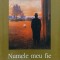 NUMELE MEU FIE GANTENBEIN-MAX FRISH-222462