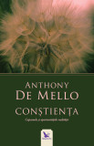 Cumpara ieftin Conștiența &ndash; Anthony de Mello