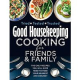 Good Housekeeping Cooking for Family and Friends